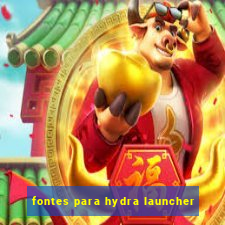 fontes para hydra launcher